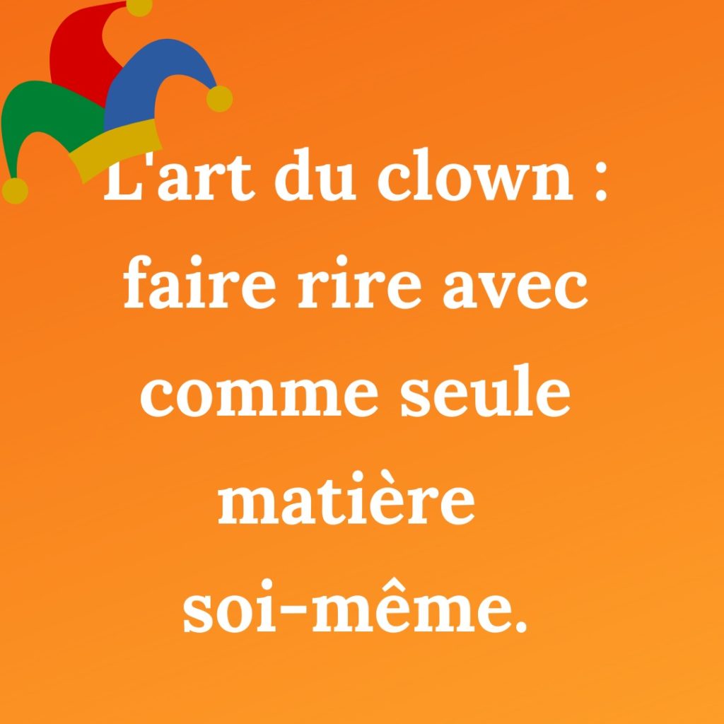 L'art du clown Les Ateliers Comédie cours stand-up one-man-show